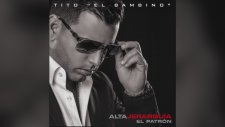 Tito El Bambino El Patrón Feat. Alexis Y Fido - Compromiso