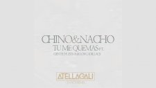 Chino & Nacho - Tu Me Quemas Ft. Gente De Zona, Los Cadillacs