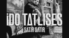 Ido Tatlises - Satir Satir ( Cihat Ugurel Remix )