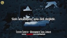 Muhammed Taha Junaid -Tekvir Suresi L