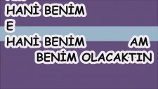 Hani Benim Olacaktın La Minör Nihavent Chord Karaoke Haluk Md Altyapısı