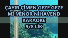 Çayır Çimen Mi Minör Nihavend Karaoke Md Altyapısı Şarkı Sözleri
