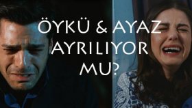 Öykü & Ayazın Ayrılıkları - Kiraz Mevsimi (TOP 5)