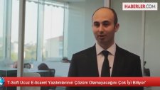 T-Soft Ucuz E-ticaret Yazılımlarının Çözüm Olamayacağını Çok İyi Biliyor