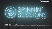 Spinnin Sessions 078 - Guest: Muzzaik