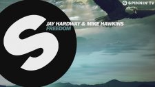 Jay Hardway & Mike Hawkins - Freedom (Out Now)