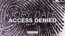 Joey Dale - Access Denied (Out Now)