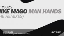 Mike Mago - Man Hands (Low Steppa Remix)