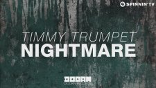 Timmy Trumpet - Nightmare (Out Now)