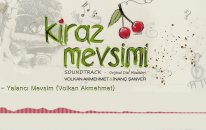 Yalancı Mevsim - Volkan Akmehmet & İnanç Şanver (Kiraz Mevsimi Soundtrack)