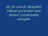 ah bır cocuk olsaydım