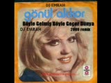 Gönül Akkor/böyle Gelmiş Böyle Geçer Dünya/09remix