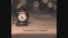 Sol Yanımda Bir Ölü - (Tunaturkey Ft. Despot)