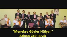 Adnan Zeki Bıyık - Menekşe Gözler Hülyalı