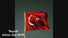 MÜFTÜ ADNAN ZEKİ BIYIKDAN BAYRAK ŞİİRİ (ENFES ŞİİR)