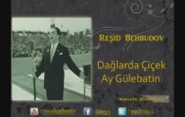 Resid Behbudov Dağlarda Çüçek Ay Gülebatım