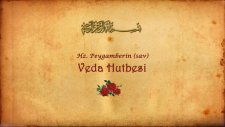 Hz. Peygamberin (Sav) Veda Hutbesi Ve Manası
