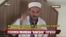 Fenomen İmamdan Babişko Tepkisi