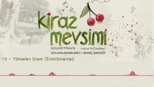 Yükselen Dram - Volkan Akmehmet & İnanç Şanver (Kiraz Mevsimi Soundtrack)