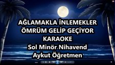 Ağlamakla İnlemekle Sol Minör Nihavend Karaoke Md Altyapısı