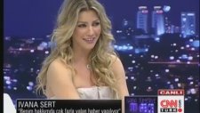 Ivana Sert - Toplum Sağlığı İçin Dışarıda Mini Giymiyorum