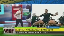 Adnan Aybaba Haka Dansı 2 (Başkası Adına Utanmak)
