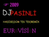 dj pasİnlİ hadİse düm tek tek remİx