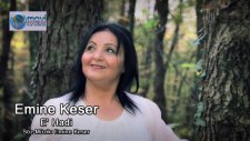 Emine Keser - E Hadi