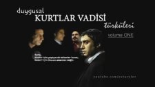 En Duygusal Kurtlar Vadisi Türküleri (2015) SET 1
