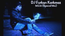 M U A Special Mix 2014 (DJ Furkan Korkmaz)