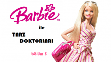 Barbie ile Tarz Doktorları Bölüm 3
