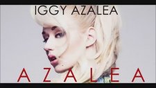 Iggy Azalea - Grow Up (Explicit) 2015
