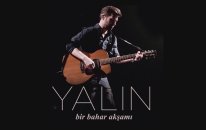 Yalının Yeni Singleı Bir Bahar Akşamı Çok Yakında!