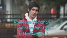 Ramazan Yıldızhan - Ağlatan Mektup ( Tehlikeli )