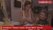 Yolantheye Öpüşür müsün, Sevişir Misin Sorusu