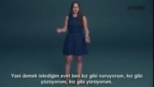 Kız Gibi Olmak Size Ne İfade Ediyor?