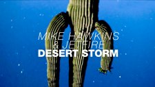 Mike Hawkins & Jetrife - Desert Storm