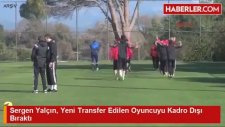 Sergen Yalçın, Yeni Transfer Edilen Oyuncuyu Kadro Dışı Bıraktı