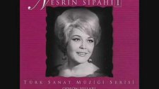 Nesrin Sipahi & Kapat Şu Pencereyi Aşkımız Gizli Kalsın