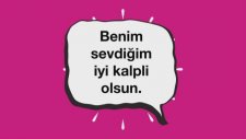 Benim Sevdiğim...