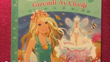 Barbie Gizemli Ay Çiçeği Masalı