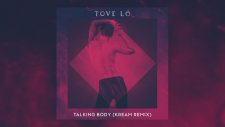 Tove Lo - Talking Body (KREAM Remix)