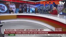 Bülent Yavuzdan Derbi Hakemi Değerlendirmesi!...