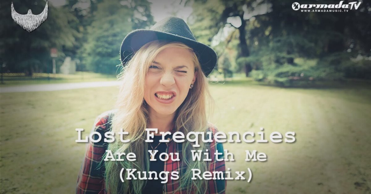 Are you with me - Kungs Extended Remix. Lost Frequencies ft. Easton Corbin are you with me. Are you with me - Kungs Extended Remix 8 d.