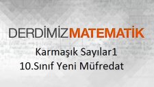 Karmaşık Sayılar 1 - İ nin Tanımı - 10.Sınıf Matematik