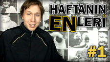 Haftanın ENleri #1 (Sadece İzlesene'de)