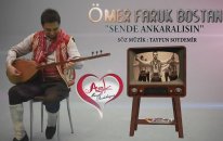 Ömer Faruk Bostan - Sende Ankaralısın - Aşk Müzik - 2015