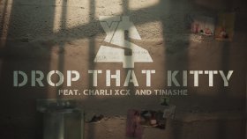 Ty Dolla $ign - Drop That Kitty Feat. Charli XCX And Tinashe Ty Dolla $ign - Drop That Kitty Feat. Charli XCX And Tinashe