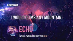 Hardwell - Feat. Jonathan Mendelson - Echo Hardwell - Feat. Jonathan Mendelson - Echo