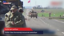 Tanklar geri çekiliyor